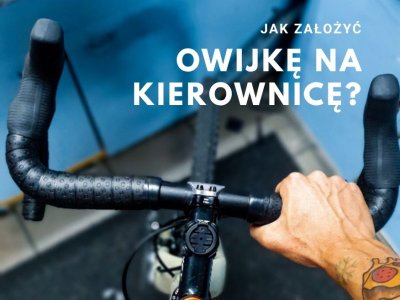 Jak założyć owijkę na kierownicę? Poradnik od Accent Bikes Bartka Miklera